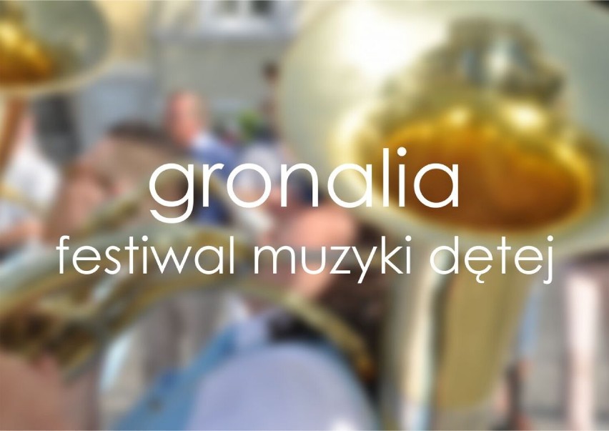 GRONALIA 2023: Czeka nas prawdziwa uczta muzyczna. Dwudniowy Festiwal Muzyki Dętej odbędzie się w dniach 2-3.09.2023!