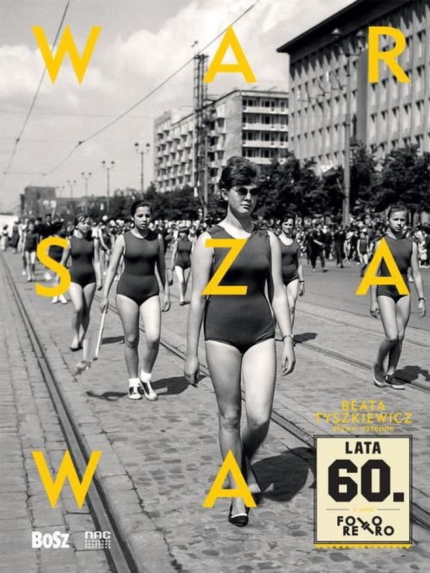 Warszawa lat 60. zamknięta w wyjątkowym albumie z serii...