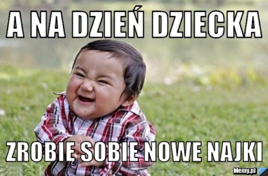 Dzień Dziecka 2016. Najlepsze memy z okazji tego święta!...