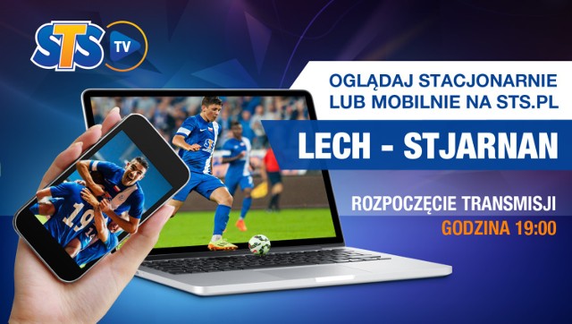 Lech Poznań - Stjarnan FC: Mecz na żywo pokaże STS