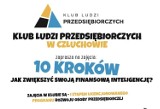 W Człuchowie rusza Klub Ludzi Przedsiębiorczych. Na ciekawych zajęciach będzie można nauczyć się, jak zadbać o swoje finanse