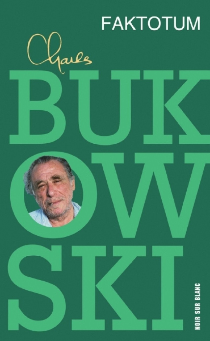 Charles Bukowski "Z szynką raz!"