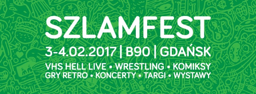 * SzlamFest – Festiwal kultury popularnej i śmieciowej...