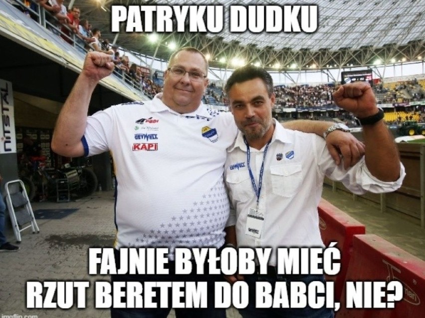 Najzabawniejsze żużlowe memy. "Patryku Dudku, fajnie byłoby mieć rzut beretem do babci, nie?"