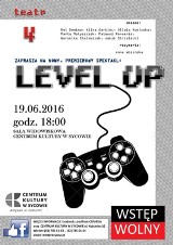 Syców: Premiera spektaklu Level up