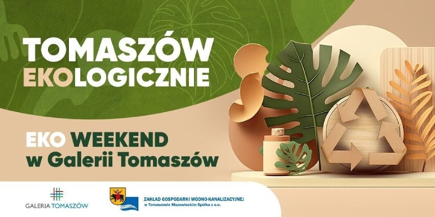 Tomaszów EKOlogicznie - weekendowa akcja w Galerii Tomaszów