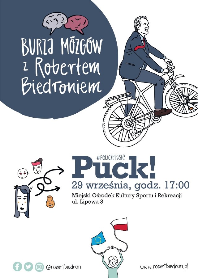 Spotkanie z Robertem Biedroniem w MOKSiR Puck (nowy budynek, na terenie stadionu) o godz. 17-  wstęp wolny.

- Już w najbliższy weekend kolejne Burze Mózgów. Tym razem odwiedzę Szczecinek, Puck i Czersk. Ważne jest dla mnie, by rozmawiać z Wami o Polsce naszych marzeń we wszystkich zakątkach kraju, a nie tylko w największych metropoliach, jak przyjęło się dotąd w polityce. Na mojej trasie znajdziecie wiele miast, które - tak jak Krosno, z którego pochodzę - są rzadko zauważane przez rządzących, a mają w sobie ogromny potencjał, który nie może być ignorowany - zachęca Robert Biedroń.