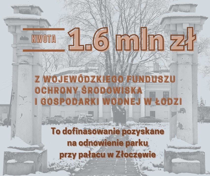 Odnowienie parku przy pałacu w Złoczewie. Urząd zdobył 1,6 mln zł dotacji na inwestycję. Zobacz jak zmieniało się to miejsce ZDJĘCIA