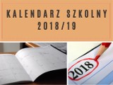 Kalendarz szkolny na rok 2018/2019 [dni wolne, ferie]