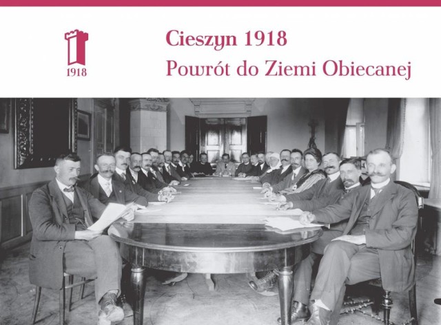 Cieszyn 1918: wystawy na stulecie odzyskania niepodległości