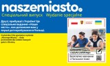 Specjalne wydanie „Naszego Miasta” - przewodnik dla Ciebie i naszych gości z Ukrainy. Друз яке допоможе вам у перші дні перебування в Польщі