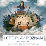 Pierwszy Festiwal Gier &quot;Let's play Poznań&quot; rusza w poniedziałek!