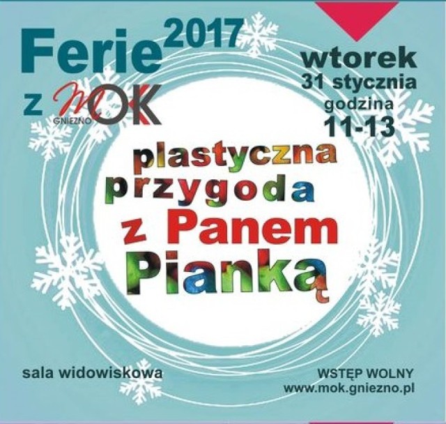 "Plastyczna przygoda z Panem Pianką" to tytuł zajęć plastycznych, które dla przygotowali dla dzieci instruktorzy MOK. 

Zajęcia odbędą się 31 stycznia, we wtorek, w godzinach od 11.00 do 13.00, w sali widowiskowej MOK 