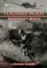 Książka za recenzję: "Kryptonim Burza" Vladimira Wolffa