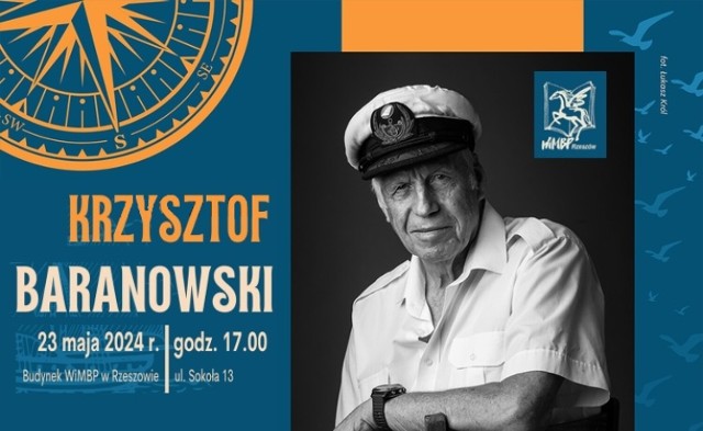 Fragment zaproszenia na spotkanie z żeglarzem, kapitanem jachtowym, dziennikarzem, Krzysztofem Baranowskim.