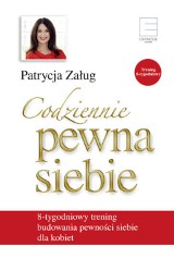 PREMIERA! Patrycja Załug "Codziennie pewna siebie"