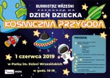 Września: Dzień dziecka w kosmicznej odsłonie - zapraszamy milusińskich wraz z rodzicami do Parku i. Dzieci Wrzesińskich