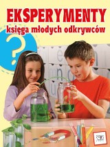 "Eksperymenty. Księga młodych odkrywców" - recenzja