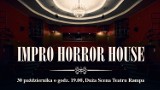 “IMPRO HORROR HOUSE” albo DZIADY improwizowane - tylko 30 października o godz. 19:00 w Teatrze Rampa