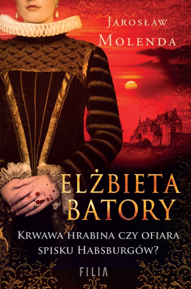 Historia "Wampirzycy z Transylwanii" - jest już książka Elżbieta Batory
