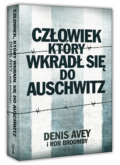 &quot;Człowiek, który wkradł się do Auschwitz&quot; wkrótce w księgarniach