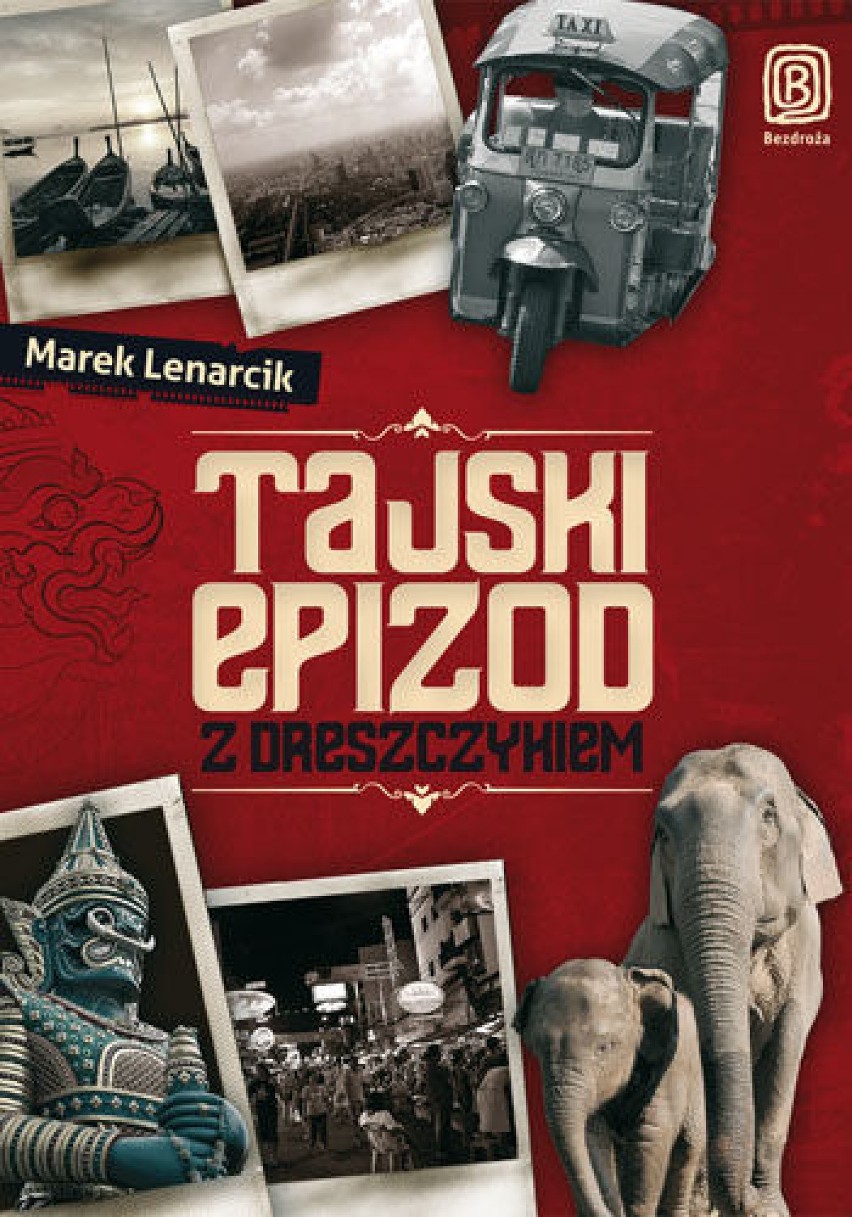 Marek Lenarcik "Tajski epizod z dreszczykiem"