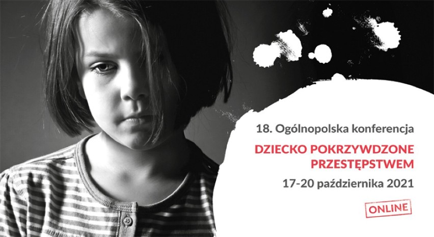 18. Ogólnopolska Konferencja „Dziecko Pokrzywdzone Przestępstwem” - online 17-20 października