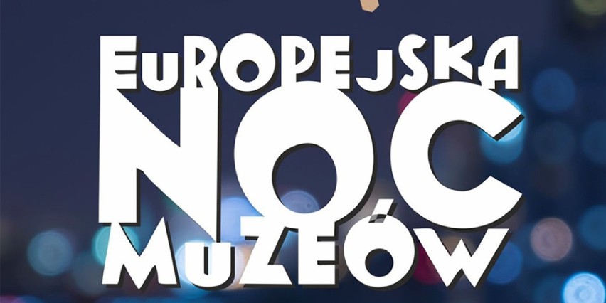 Noc Muzeów w Pile, Białośliwiu i Czarnkowie. Gdzie warto się wybrać? [PROGRAM, ROZKŁAD LINII SPECJALNYCH]