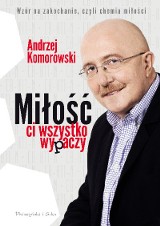 Wygraj książkę "Miłość ci wszystko wypaczy" Andrzeja Komorowskiego [ZAKOŃCZONY]