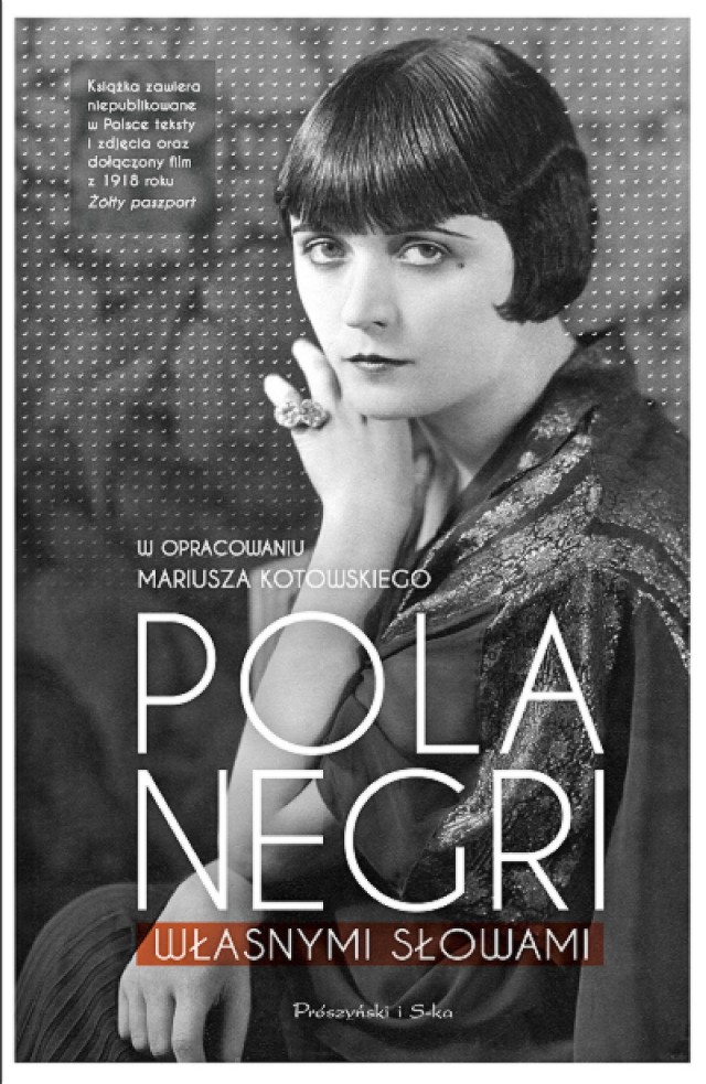 Pola Negri: Własnymi słowami