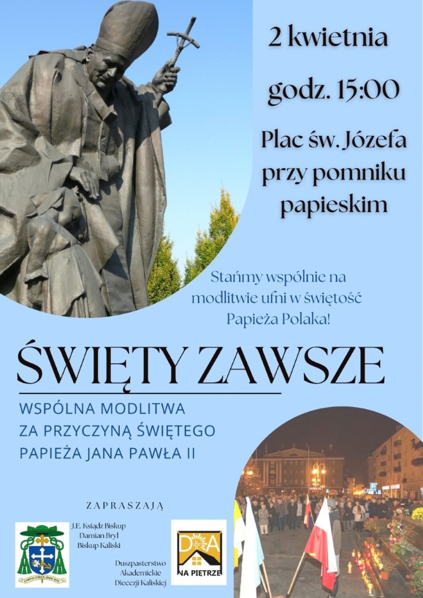 Rocznica śmierci Jana Pawła II. W Kaliszu odbędzie się Marsz Pamięci i modlitwa przed pomnikiem papieża