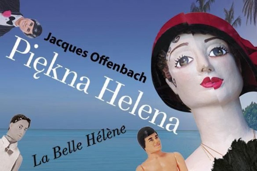 spektalu Piękna Helena w Operze Krakowskieh premiera 27 II...