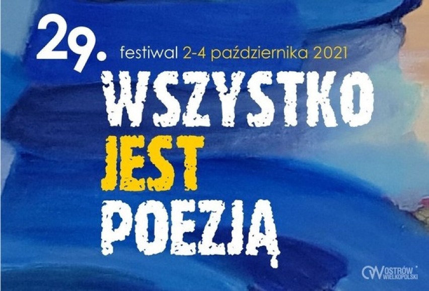 29. Festiwal Wszystko Jest Poezją - Ostrów Wielkopolski.