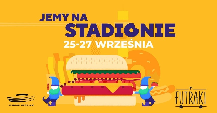 JEMY NA STADIONIE vol.3! Smaczne pożegnanie lata z food truckami na Stadionie Wrocław