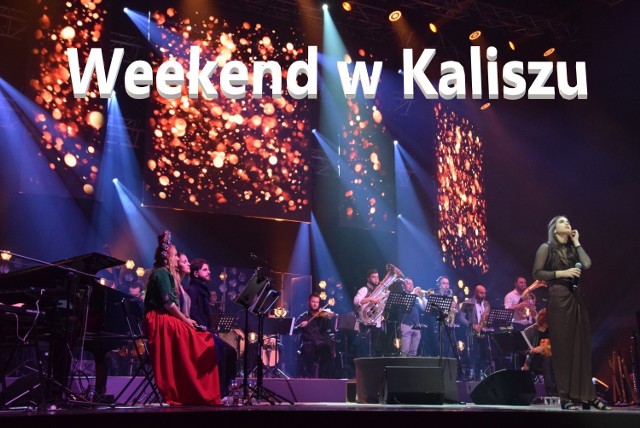 Weekend w Kaliszu. Sprawdź, co będzie się działo