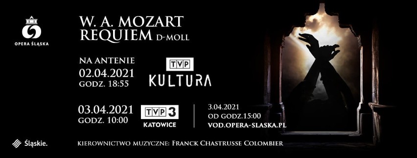 Opera Śląska przedstawia "Requiem d-moll" Wolfganga Amadeusza Mozarta na antenie i w Internecie