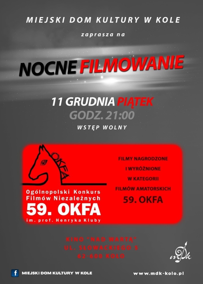 Nocne filmowanie
Kino nad Wartą
11 grudnia 2015r
godz....