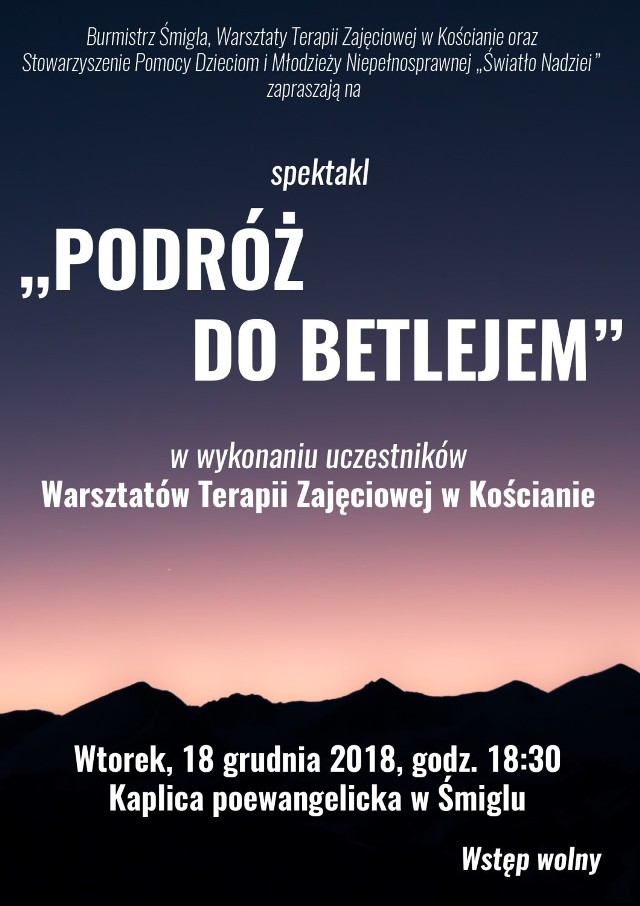 Śmigiel zaprasza na spektakl "Podróż do Betlejem"