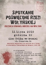 Września: Przyjdź do starostwa i odbierz bezpłatną wejściówkę na spotkanie poświęcone rzezi wołyńskiej w Kinie Trójka