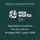 "Sztuka oddechu" - pierwsze spotkanie w ramach programu "Eko Warta". Webinarium Cementowni Warta startuje 26 lutego