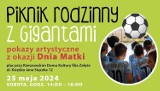  „Giganci Rzeszów"  oraz Rzeszowski Dom Kultury zapraszają na Piknik Rodzinny z okazji Dnia Matki na Osiedlu Załęże!