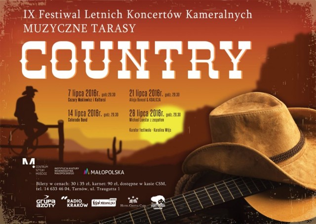 Centrum Sztuki Mościce zaprasza na  IX Festiwal Letnich Koncertów Kameralnych Muzyczne Tarasy – Country, Tarnów

14.07.2016 r. godz. 20.30 
Colorado Band  

Zespół od 20 lat występuje z powodzeniem na polskich i zagranicznych scenach. Inspiracją dla stworzenia własnego charakterystycznego stylu stał się amerykański rock z elementami country. Potwierdzeniem wysokiej rangi zespołu była nominacja do reprezentowania Polski na festiwalu „Europe Country” w Mrągowie, gdzie zdobył nagrodę publiczności. Zespół nie traci muzycznego impetu i nadal rozgrzewa fanów country i rocka. W kwietniu tego roku ukazała się kolejna płyta Colorado „Las Vegas”.