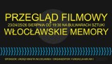 Włocławskie Memory - przegląd polskich filmów na bulwarach