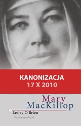 Zbuntowana Mary MacKillop. Recenzja książki "Święta buntowniczka"