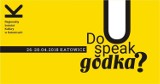 Do you speak gŏdka? Czyli festiwal ślōnskij gŏdki odbędzie się w kwietniu w Katowicach