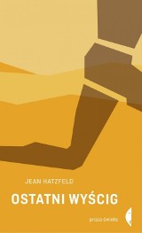 Ostatni wyścig - Jean Hatzfeld: Wygraj książkę! [ZAKOŃCZONY]