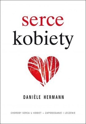 Wygraj książkę Serce Kobiety - Daniele Hermann