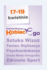 Kobieto - rozwiń się na wiosnę. Festiwal Rozwoju KobiecEGO