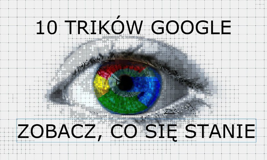 TOP 10 Google TRIKÓW: Wpisz w Google i zobacz, co się stanie