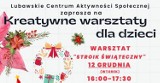 Kreatywne Warsztaty dla dzieci w Lubawskim Centrum Aktywności Społecznej – Zapraszamy do Twórczych Świątecznych Przygotowań!
